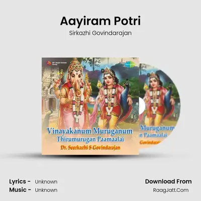 Aayiram Potri MP3 Song by Sirkazhi Govindarajan Cover