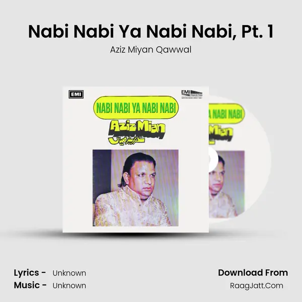 Nabi Nabi Ya Nabi Nabi, Pt. 1 MP3 Song by Aziz Miyan Qawwal Cover