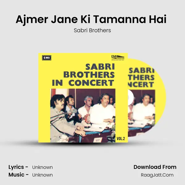 Ajmer Jane Ki Tamanna Hai (Live) MP3 Song by Sabri Brothers Cover