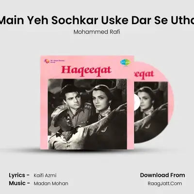 Main Yeh Sochkar Uske Dar Se Utha MP3 Song by Mohammed Rafi Cover