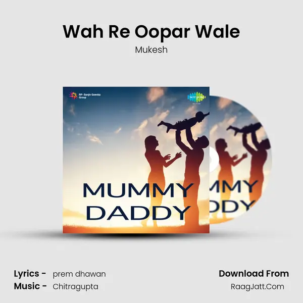 Wah Re Oopar Wale MP3 Song by Mukesh Cover