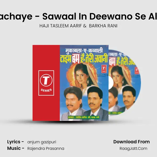 Husn Walon Se Allah Bachaye - Sawaal In Deewano Se Allah Bachaye - Jawaab mp3 song