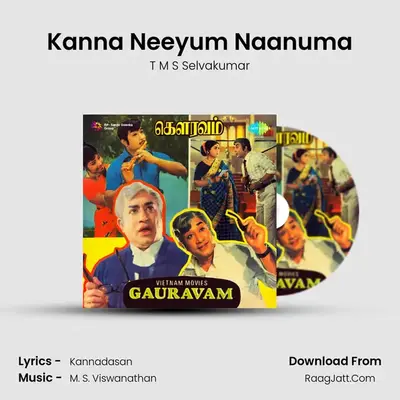 Kanna Neeyum Naanuma MP3 Song by T M S Selvakumar Cover