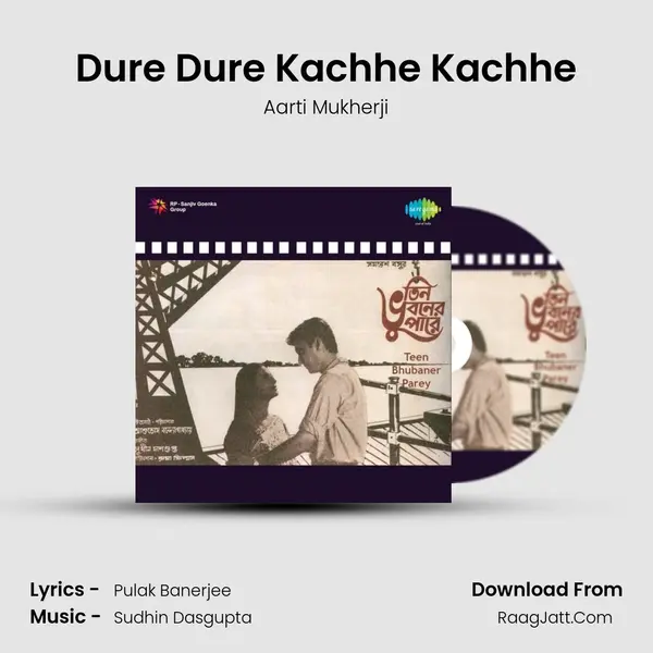 Dure Dure Kachhe Kachhe MP3 Song by Aarti Mukherji Cover