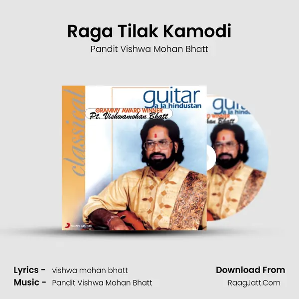 Raga Tilak Kamodi MP3 Song by Pandit Vishwa Mohan Bhatt Cover