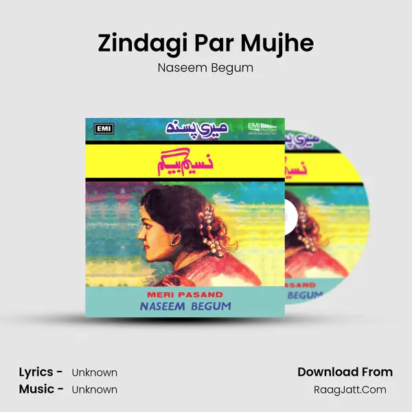 Zindagi Par Mujhe MP3 Song by Naseem Begum Cover