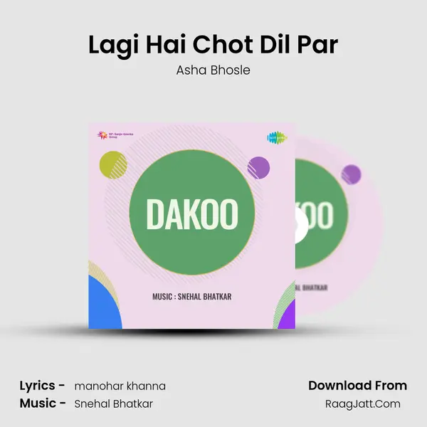 Lagi Hai Chot Dil Par MP3 Song by Asha Bhosle Cover