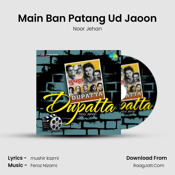 Main Ban Patang Ud Jaoon MP3 Song by Noor Jehan Cover