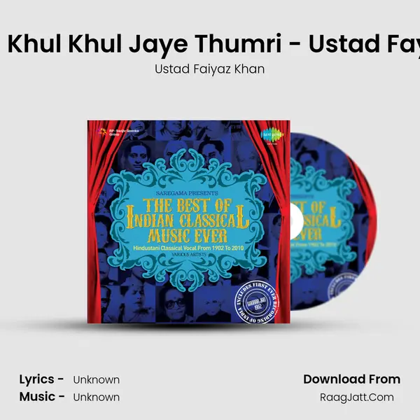Baju Band Khul Khul Jaye Thumri - Ustad Fayyaz Khan MP3 Song by Ustad Faiyaz Khan Cover