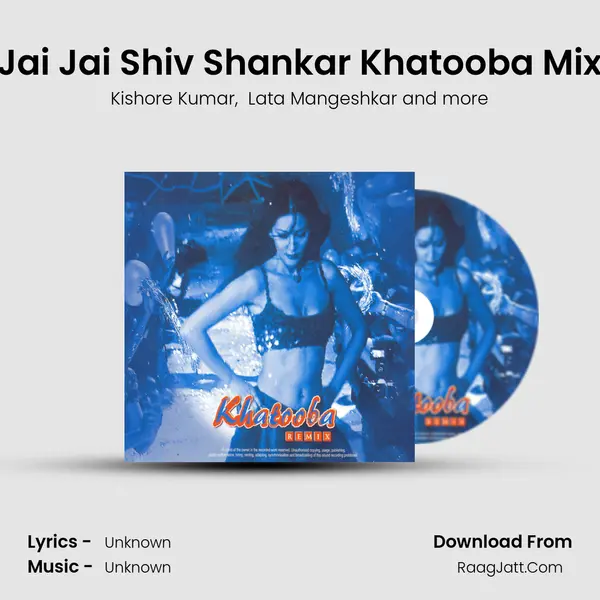 Jai Jai Shiv Shankar Khatooba Mix MP3 Song by Kishore Kumar Cover