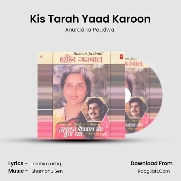 Kis Tarah Yaad Karoon MP3 Song by Anuradha Paudwal Cover