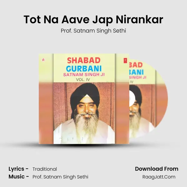 Tot Na Aave Jap Nirankar MP3 Song by Prof. Satnam Singh Sethi Cover