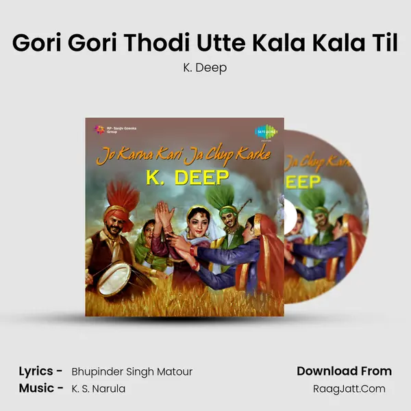 Gori Gori Thodi Utte Kala Kala Til MP3 Song by K. Deep Cover