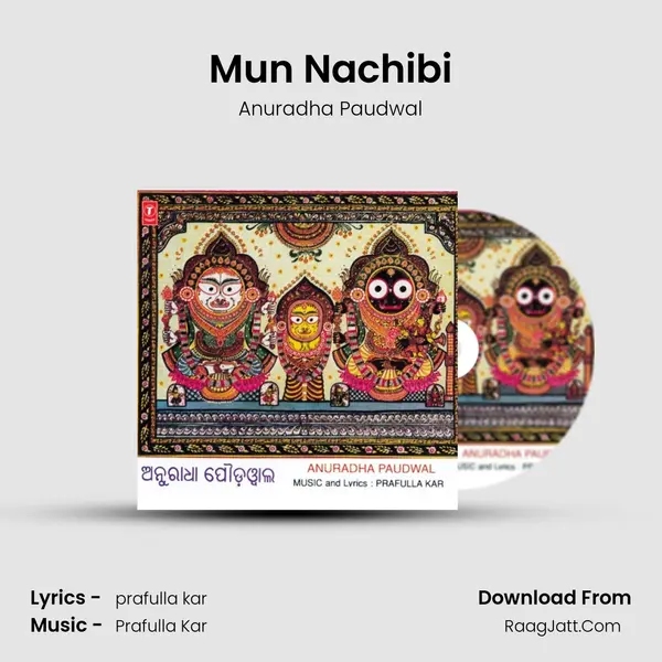 Mun Nachibi MP3 Song by Anuradha Paudwal Cover