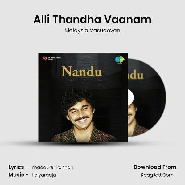 Alli Thandha Vaanam MP3 Song by Malaysia Vasudevan Cover