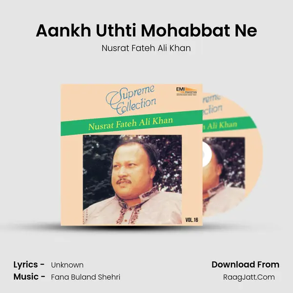 Aankh Uthti Mohabbat Ne MP3 Song by Nusrat Fateh Ali Khan Cover
