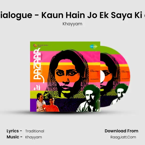 Bazaar - Dialogue - Kaun Hain Jo Ek Saya Ki and Songs MP3 Song by Khayyam Cover