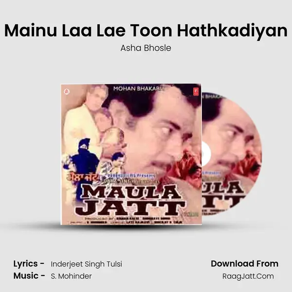 Mainu Laa Lae Toon Hathkadiyan MP3 Song by Asha Bhosle Cover