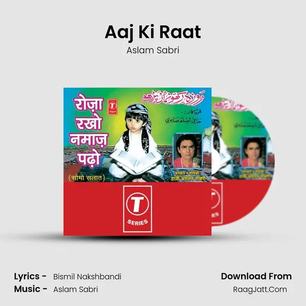 Aaj Ki Raat MP3 Song by Aslam Sabri Cover