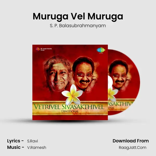 Muruga Vel Muruga MP3 Song by S. P. Balasubrahmanyam Cover