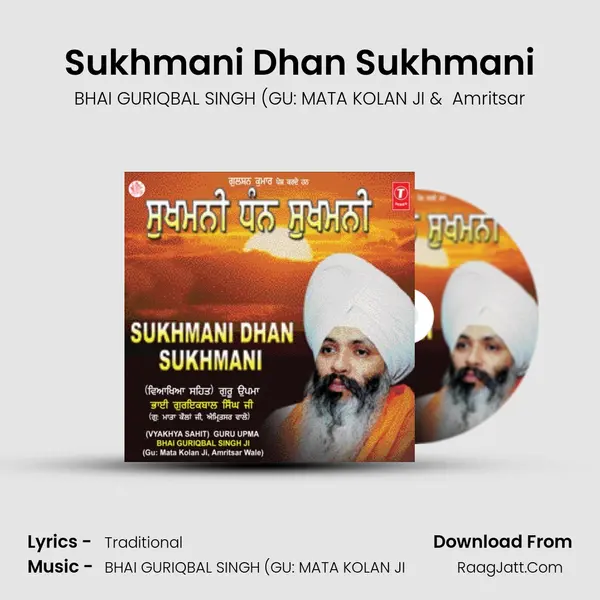 Sukhmani Dhan Sukhmani MP3 Song by BHAI GURIQBAL SINGH (GU: MATA KOLAN JI Cover