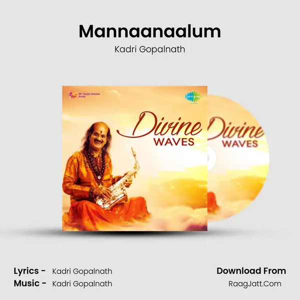 Mannaanaalum MP3 Song by Kadri Gopalnath Cover