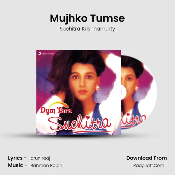 Mujhko Tumse MP3 Song by Suchitra Krishnamurty Cover