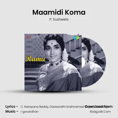 Maamidi Koma MP3 Song by P. Susheela Cover
