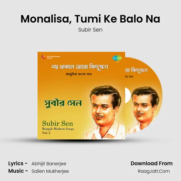 Monalisa, Tumi Ke Balo Na MP3 Song by Subir Sen Cover