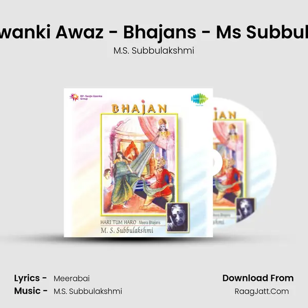 Hari Aawanki Awaz - Bhajans - Ms Subbulakshmi MP3 Song by M.S. Subbulakshmi Cover