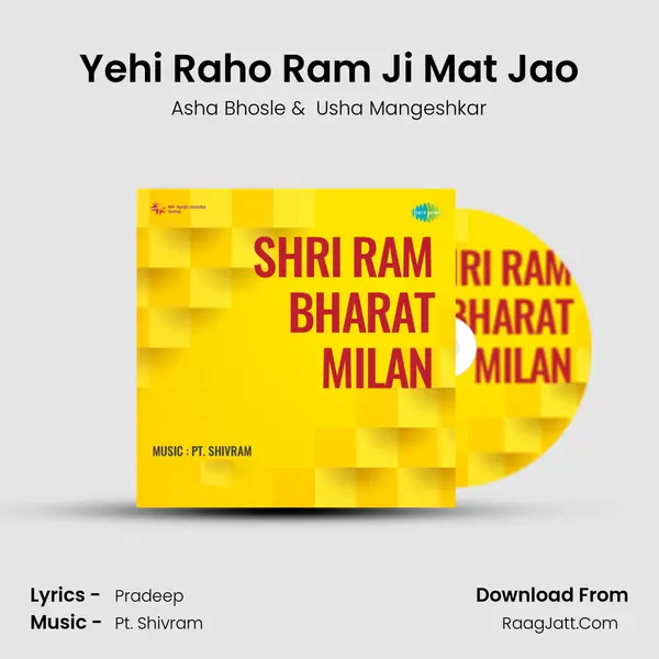 Yehi Raho Ram Ji Mat Jao MP3 Song by Asha Bhosle Cover