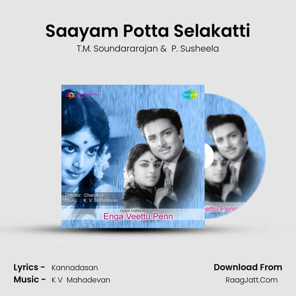 Saayam Potta Selakatti MP3 Song by T.M. Soundararajan Cover
