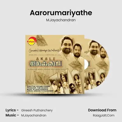 Aarorumariyathe MP3 Song by M.Jayachandran Cover