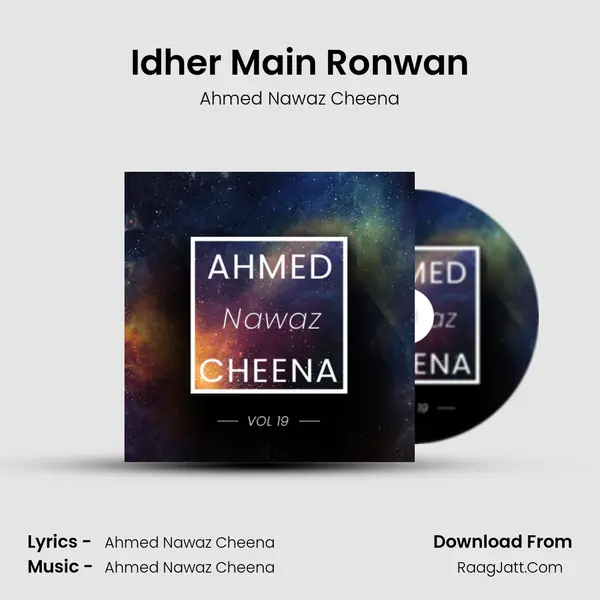 Idher Main Ronwan MP3 Song by Ahmed Nawaz Cheena Cover