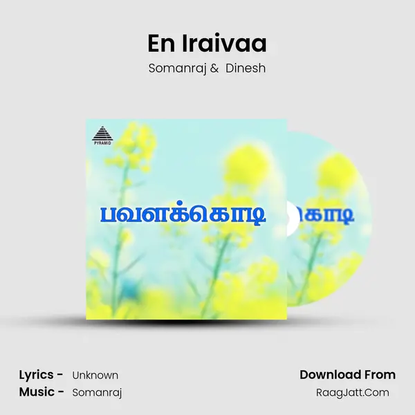 En Iraivaa MP3 Song by Somanraj Cover