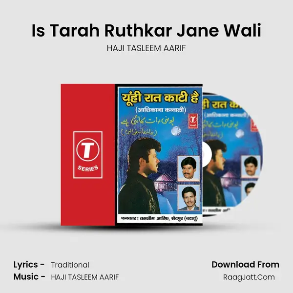 Is Tarah Ruthkar Jane Wali MP3 Song by HAJI TASLEEM AARIF Cover