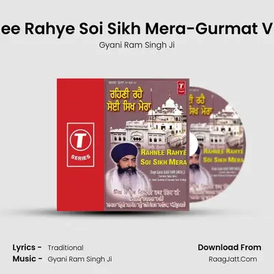 Rahnee Rahye Soi Sikh Mera-Gurmat Vichar MP3 Song by Gyani Ram Singh Ji Cover
