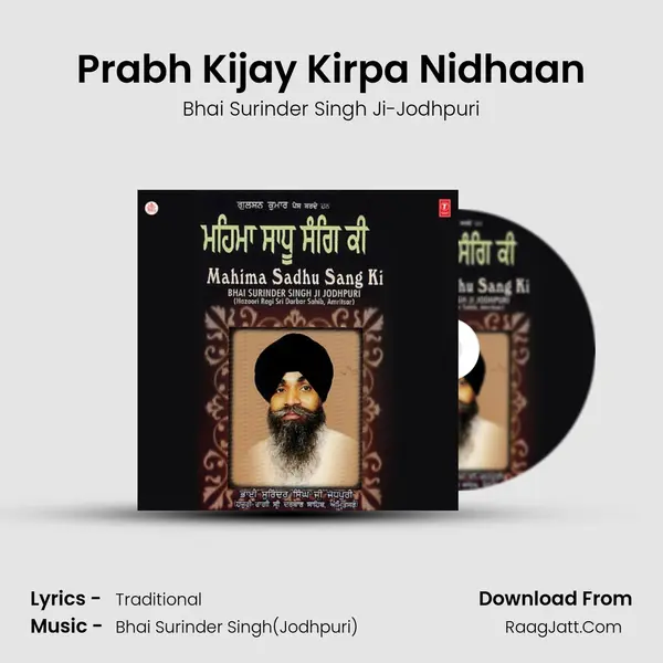 Prabh Kijay Kirpa Nidhaan MP3 Song by Bhai Surinder Singh Ji-Jodhpuri Cover