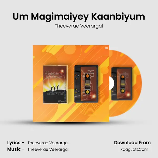 Um Magimaiyey Kaanbiyum MP3 Song by Theeverae Veerargal Cover