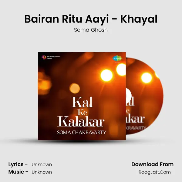 Bairan Ritu Aayi - Khayal MP3 Song by Soma Ghosh Cover