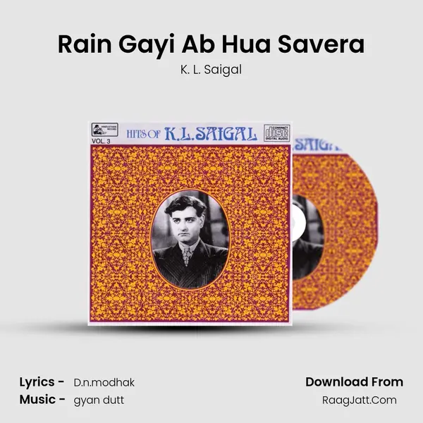 Rain Gayi Ab Hua Savera MP3 Song by K. L. Saigal Cover