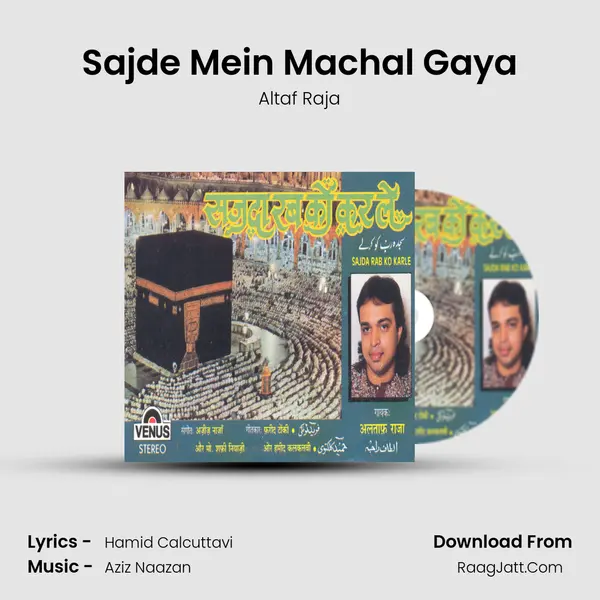 Sajde Mein Machal Gaya MP3 Song by Altaf Raja Cover