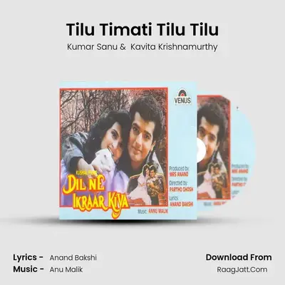 Tilu Timati Tilu Tilu MP3 Song by Kumar Sanu Cover