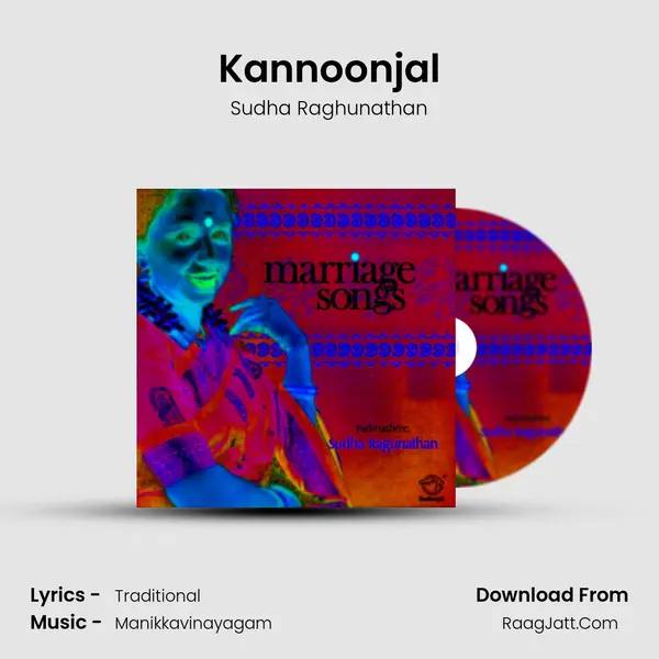 Kannoonjal MP3 Song by Sudha Raghunathan Cover