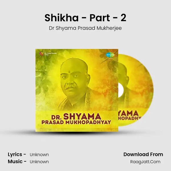 Shikha - Part - 2 MP3 Song by Dr Shyama Prasad Mukherjee Cover