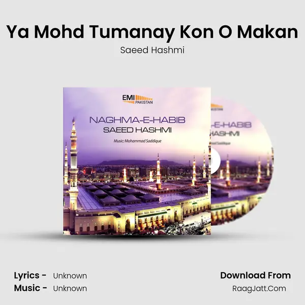 Ya Mohd Tumanay Kon O Makan MP3 Song by Saeed Hashmi Cover
