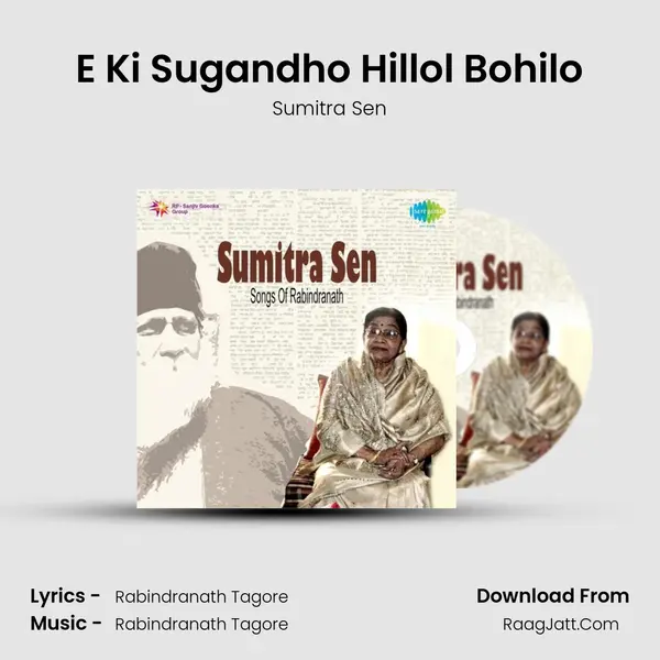 E Ki Sugandho Hillol Bohilo MP3 Song by Sumitra Sen Cover