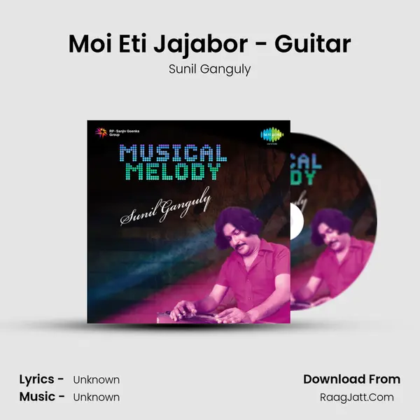 Moi Eti Jajabor - Guitar MP3 Song by Sunil Ganguly Cover