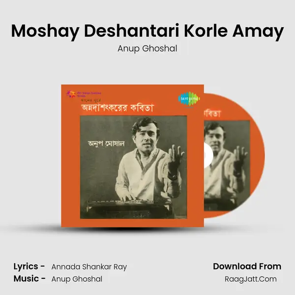 Moshay Deshantari Korle Amay mp3 song