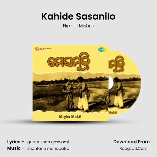 Kahide Sasanilo MP3 Song by Nirmal Mishra Cover